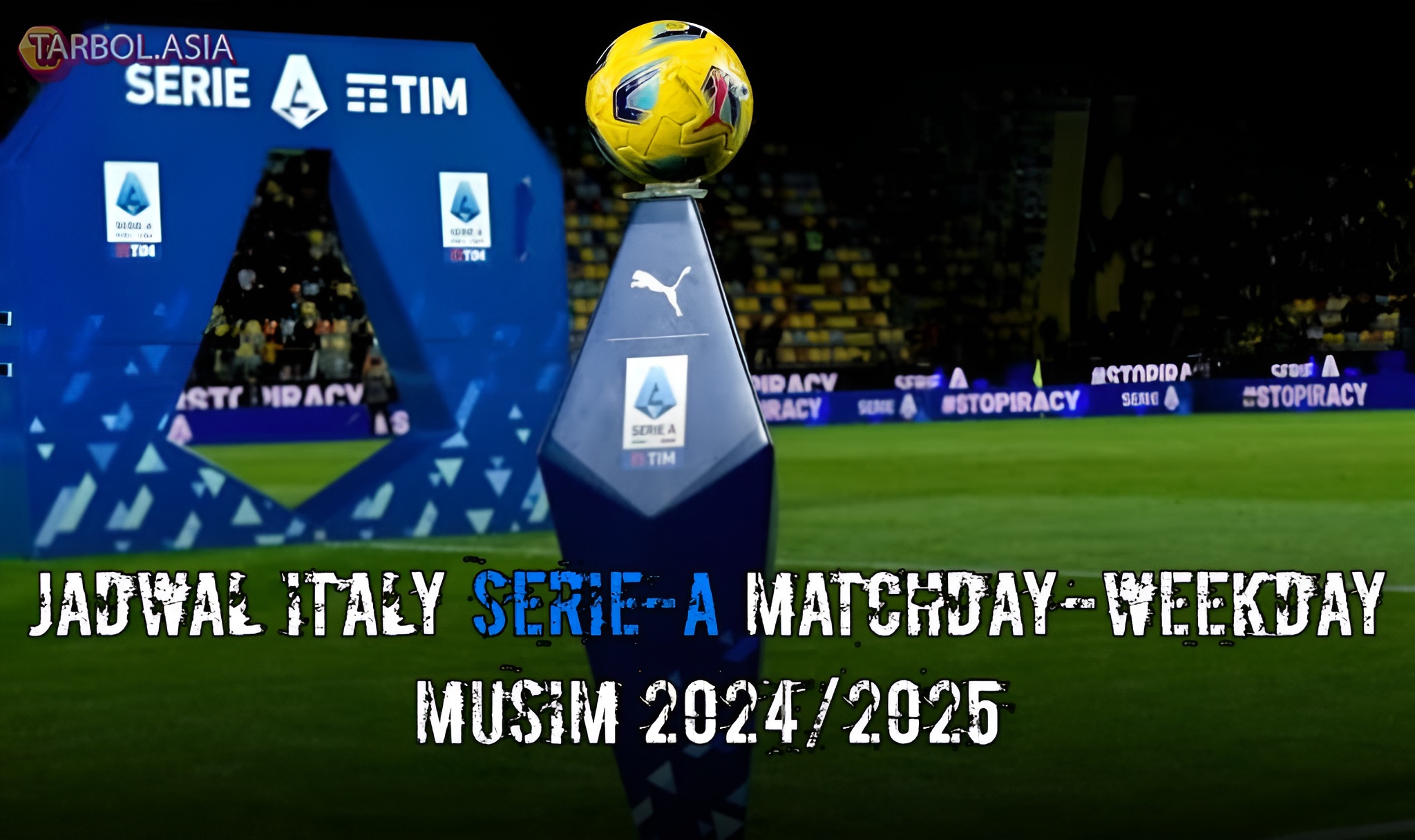 Jadwal Sepakbola Matchweek 22 Italy Serie-A musim 2024/2025