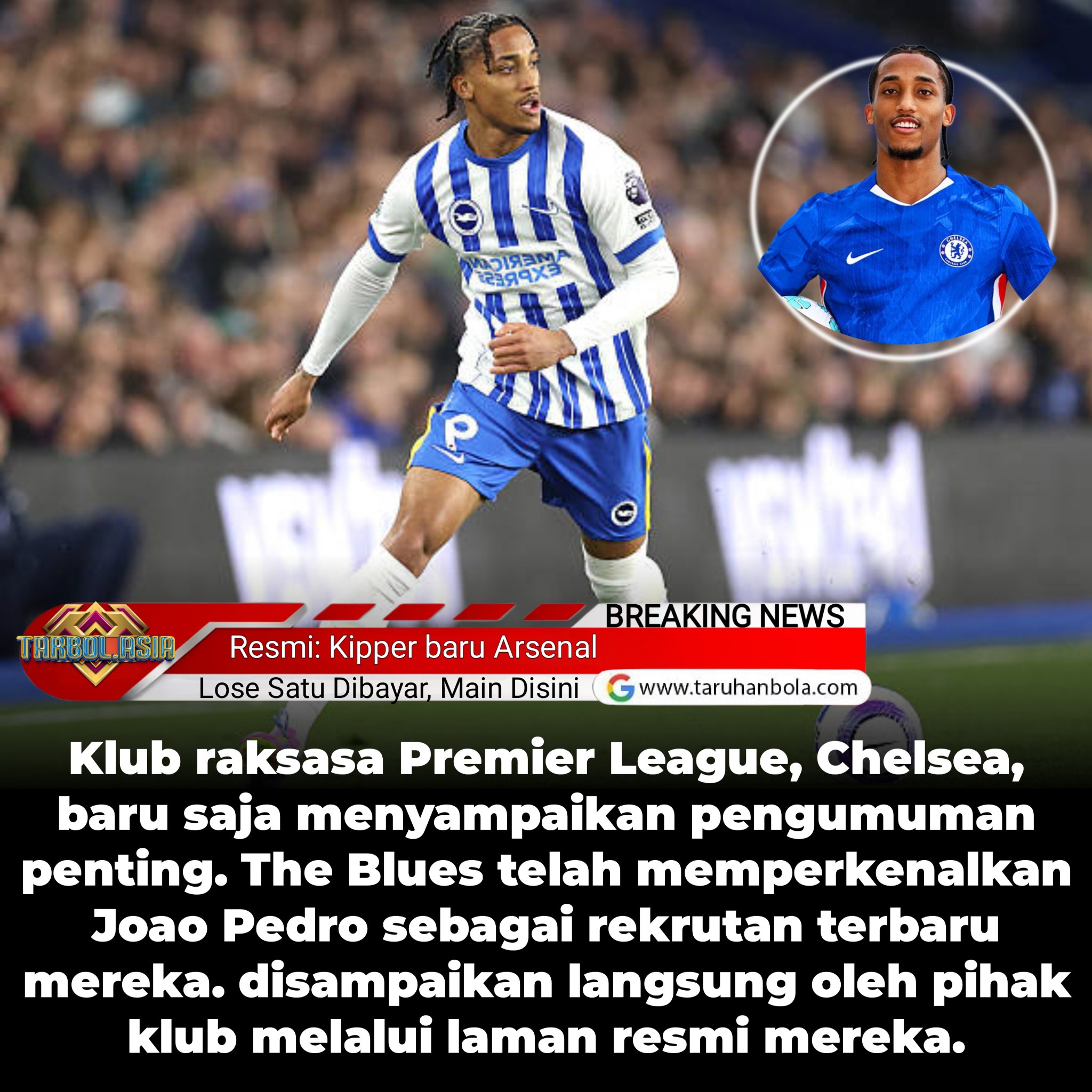 Resmi! Chelsea Umumkan Perekrutan Joao Pedro dari Brighton