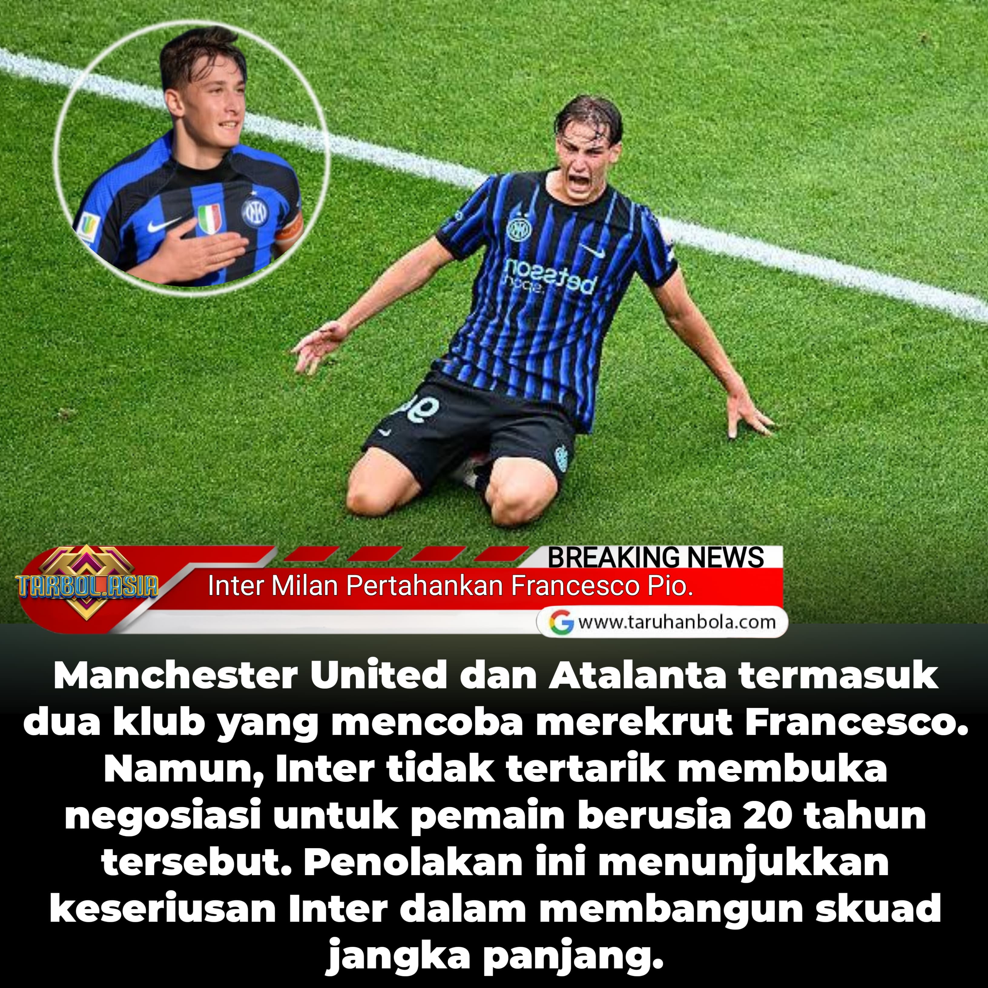 Tolak Mentah-mentah Tawaran MU, Inter Milan Amankan Masa Depan Pio Esposito