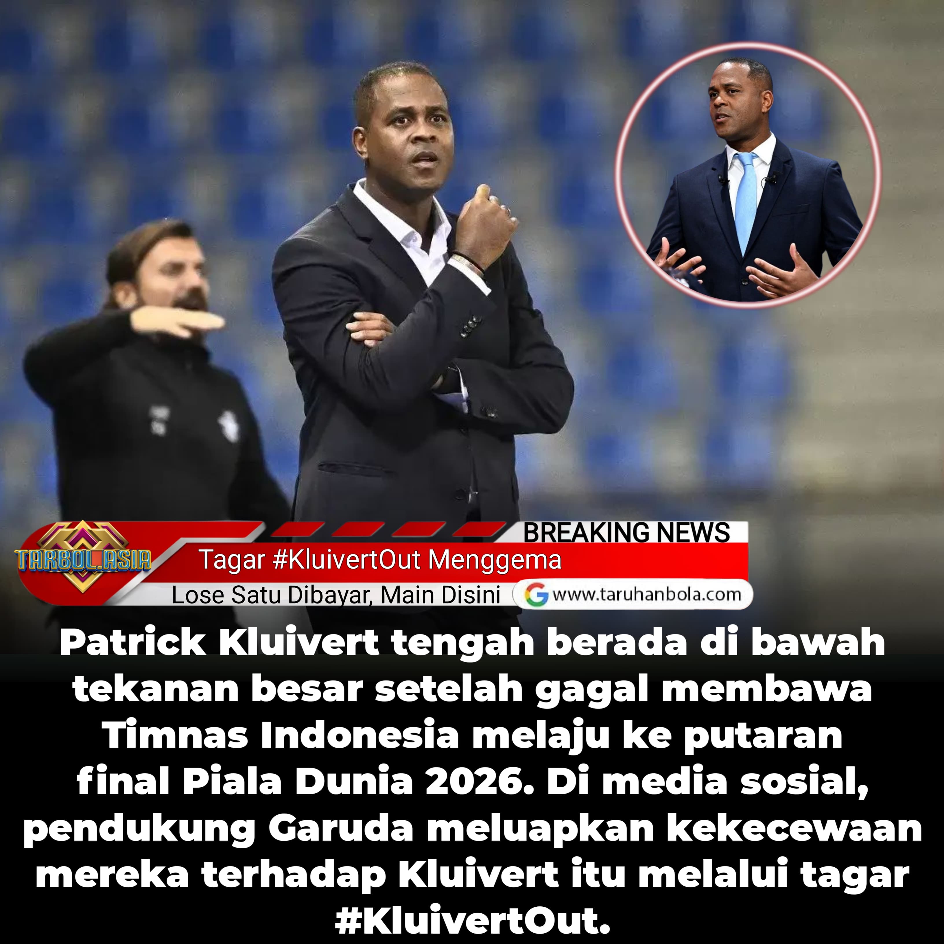 Patrick Kluivert di Ujung Tanduk! Gagal Bawa Garuda ke Piala Dunia 2026, Tagar #KluivertOut Menggema.