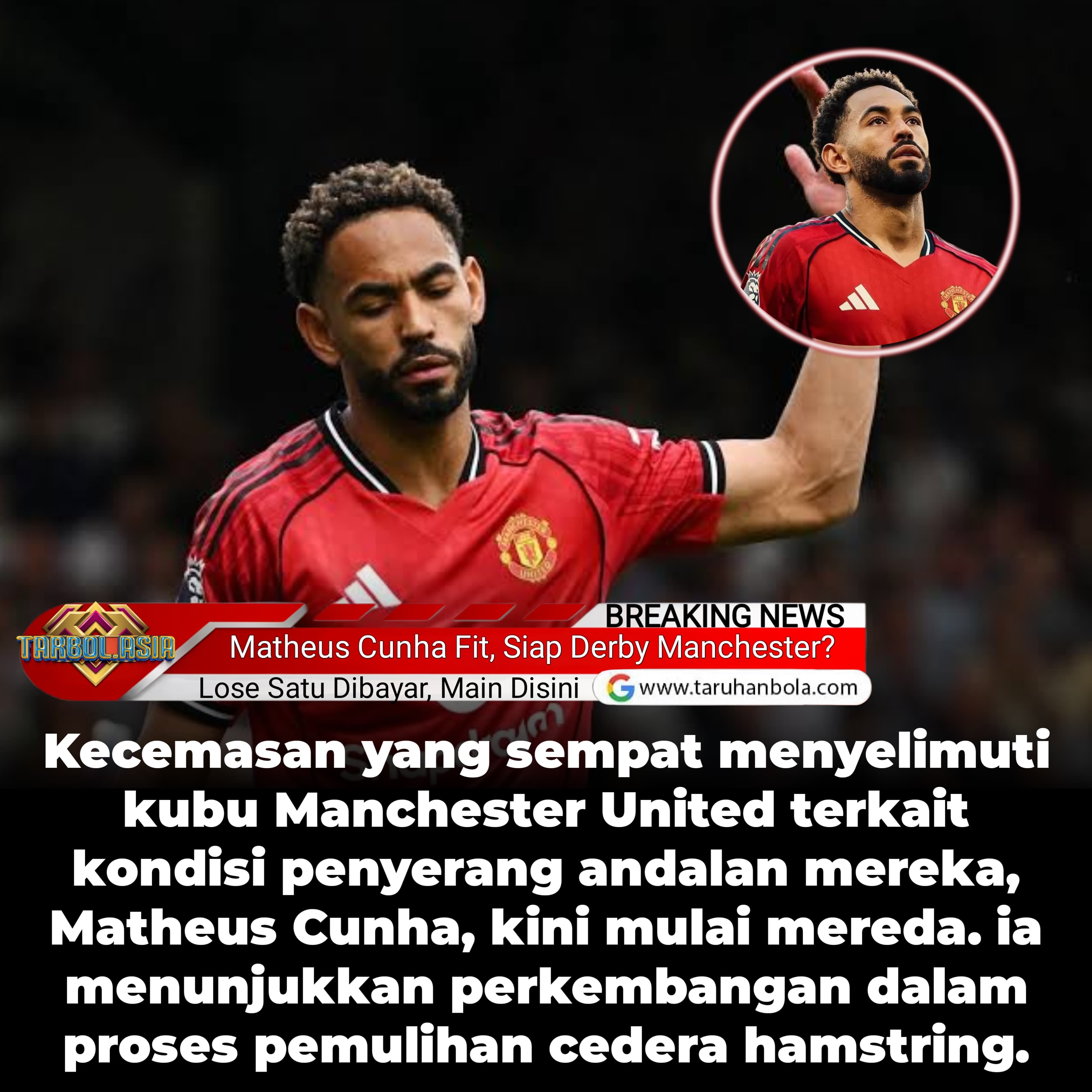 Matheus Cunha Menuju Pemulihan Cepat, Siap Hadapi Derby Manchester!